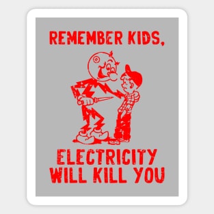 vintage electricity will kill you - red distreesed Magnet